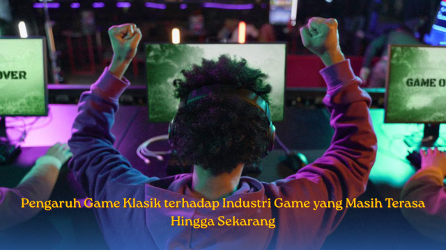 Pengaruh Game Klasik